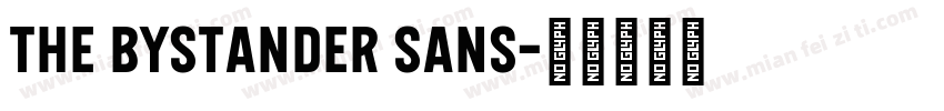 The Bystander sans字体转换